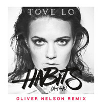 Tove Lo - Habits (Stay High) (Oliver Nelson Remix)
