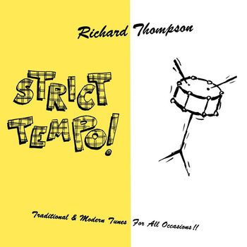 Richard Thompson - Strict Tempo!