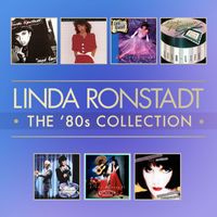 Linda Ronstadt - The 80's Studio Album Collection