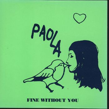 Paola - Fine Without You