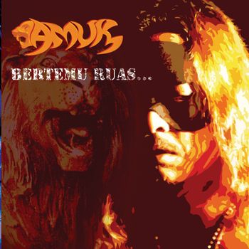 Amuk - Bertemu Ruas