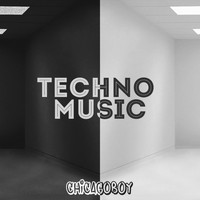 Chicagoboy - Techno Music (Explicit)