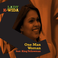 King Yellowman - One Man Woman (feat. King Yellowman)
