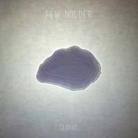 Few Nolder - Clouds