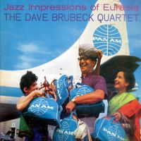 The Dave Brubeck Quartet - Jazz Impressions of Eurasia