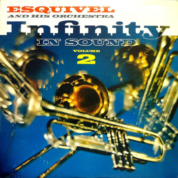 Esquivel And His Orchestra - Infinty In Sound, Vol. 2