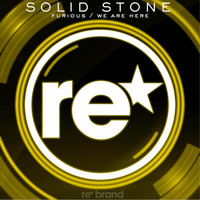Solid Stone - Furious / We Are Here