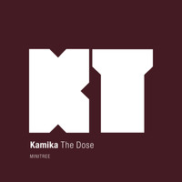 Kamika - The Dose