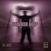 DJ Jace - Forever Deep
