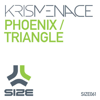 Kris Menace - Phoenix / Triangle