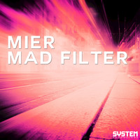Mier - Mad Filter