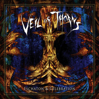 Veil of Thorns - Eschaton & Celebration
