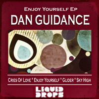 Dan Guidance - Enjoy Yourself Ep