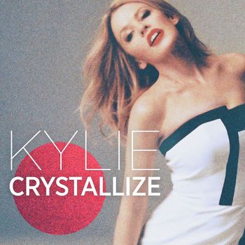 Kylie Minogue - Crystallize