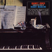 Quincy Jones And His Orchestra - Explores the Music of Henry Mancini