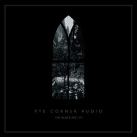 Pye Corner Audio - The Black Mist