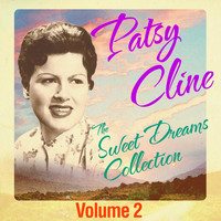 Patsy Cline - The Sweet Dreams Collection, Vol. 2 (Special Remastered Edition)