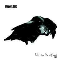Unswabbed - Tales from the nightmares, Vol. 1