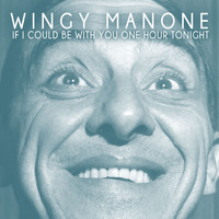Wingy Manone - If I Could Be with You One Hour Tonight