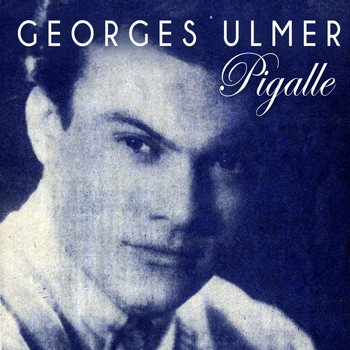 Georges Ulmer - Pigalle