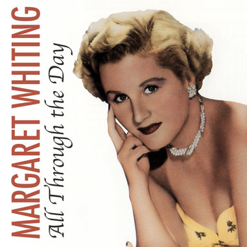 Margaret Whiting - All Through the Day
