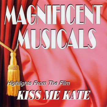 Various Artists - The Magnificent Musicals: Kiss Me Kate