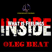 Oleg Beat - What Is Feelings Inside