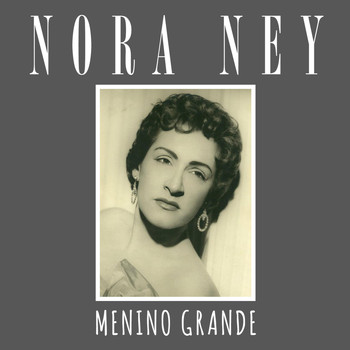 Nora Ney - Menino Grande
