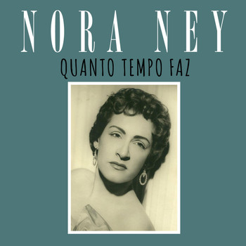 Nora Ney - Quanto Tempo Faz