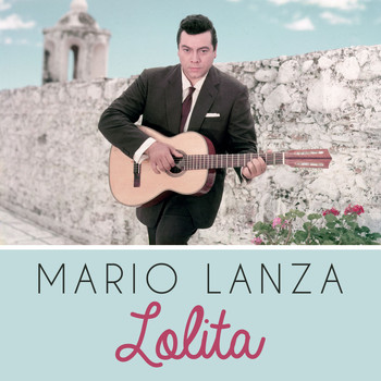 Mario Lanza - Lolita