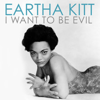 Eartha Kitt - I Want To Be Evil