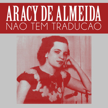 Aracy De Almeida - Nao Tem Traducao
