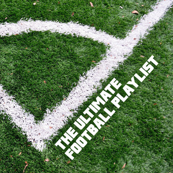 Various Artists - The Ulitmate Football Playlist