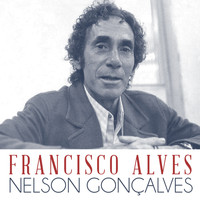 Nelson Gonçalves - Francisco Alves