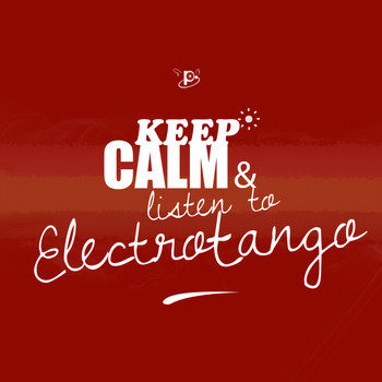 Various Artists - Keep Calm and Listen to Electro Tango