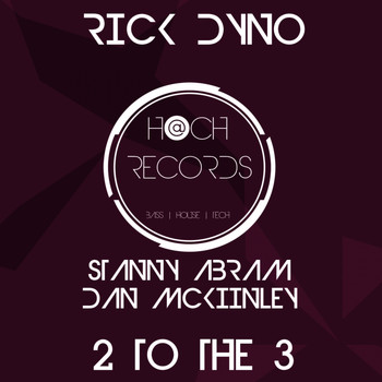 Rick Dyno - 2 To The 3