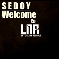 Sedoy - Welcome Ep