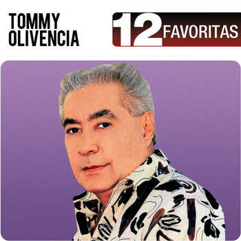 Tommy Olivencia - 12 Favoritas