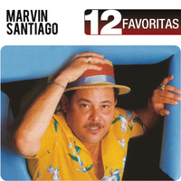 Marvin Santiago - 12 Favoritas