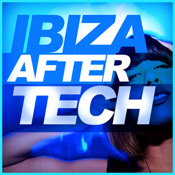 Various Artists - Ibiza After Tech 2014
