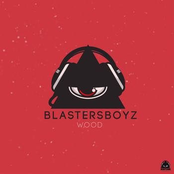 BlastersBoyz - Wood