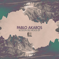 Pablo Akaros - Boson de Higgs EP