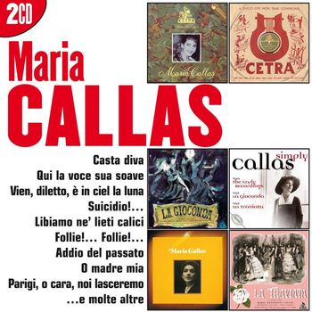 Maria Callas - I Grandi Successi: Maria Callas