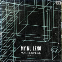 My Nu Leng - Masterplan (Remixes)
