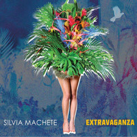 Silvia Machete - Extravaganza