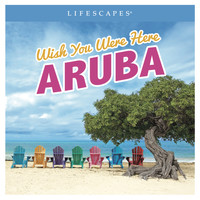 Jeff Bailey - Wish You Were Here: Aruba