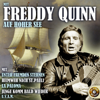 Freddy Quinn - Mit Freddy Quinn auf hoher See