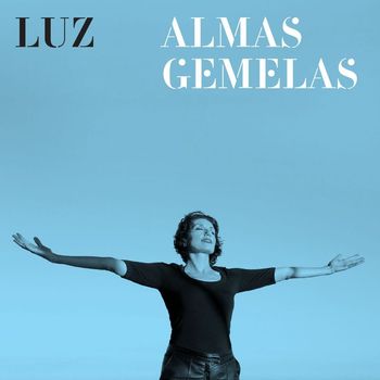 Luz Casal - Almas gemelas (Radio Edit)