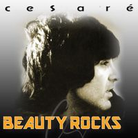 Cesare - Beauty Rocks