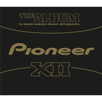 Various Artists - Pioneer The Album (Vol. 12)